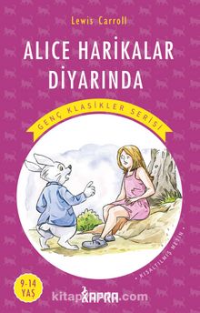 Alice Harikalar Diyarında / Resimli Genç Klasikler Serisi