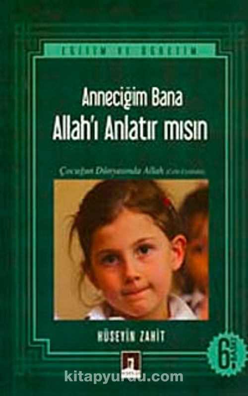 Anneciğim Bana Allah'ı Anlatır mısın