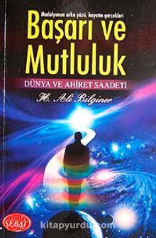 Başarı ve Mutluluk - Dünya ve Ahiret Saadeti