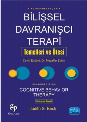 Bilişsel Davranışcı Terapi Temelleri ve Ötesi