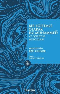 Bir Eğitimci Olarak Hz. Muhammed (sas.) ve Öğretim Metotları