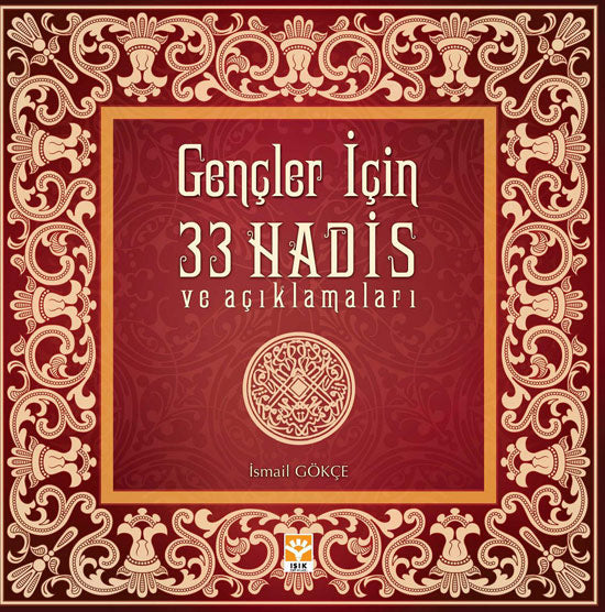 Gençler İçin 33 Hadis ve Açıklamaları