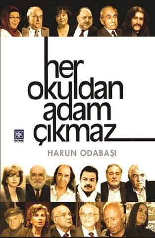 Her Okuldan Adam Çıkmaz