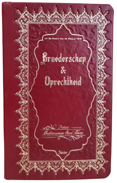 Broederschap & Oprechtheid (Ihlas ve Uhuvvet Risalesi, Flemenkce)