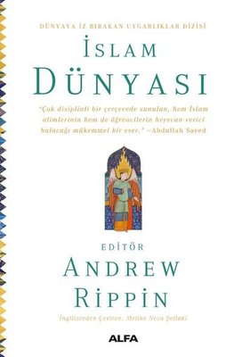 İslam Dünyası / Dünyada İz Bırakan Uygarlıklar Dizisi