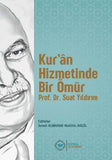 Kur’an Hizmetinde Bir Ömür
