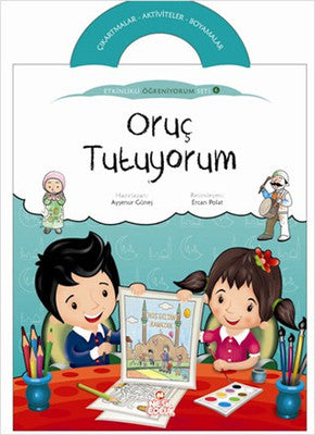 Oruç Tutuyorum / Etkinlikli Öğreniyorum