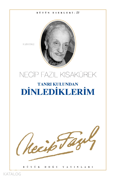 Tanrı Kulundan Dinlediklerim