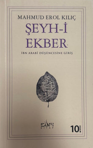 Şeyh-i Ekber & İbn Arabi Düşüncesine Giriş