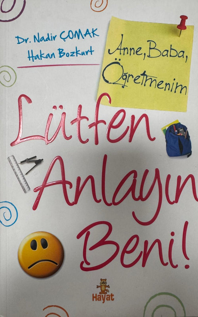 Anne, Baba, Öğretmenim, Lütfen Anlayın Beni