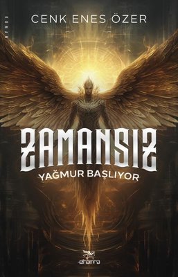 Zamansız / Yağmur Başlıyor / Hizmetkâr Serisi 1. Kitap