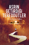 Asrın Getirdiği Tereddütler -2