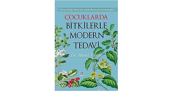 Çocuklarda Bitkilerle Modern Tedavi