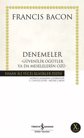 Denemeler & Güvenilir Öğütler ya da Meselelerin Özü