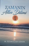 ZAMANIN ALTIN DİLİMİ
