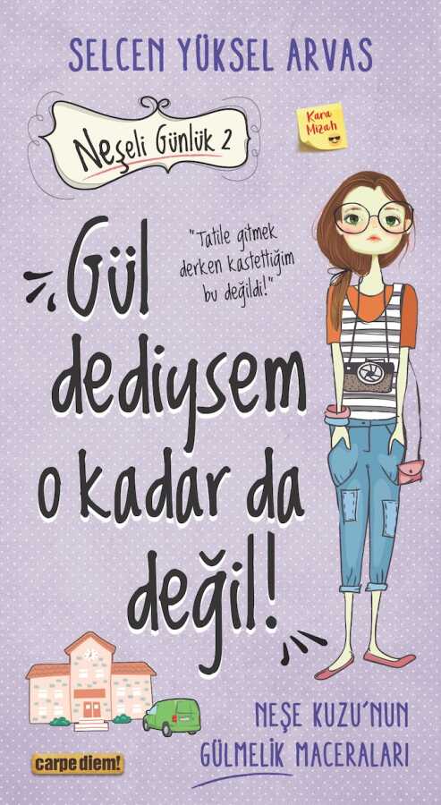 Gül Dediysem O Kadar da Değil! - Neşeli Günlük 2 (12-15 Yaş)