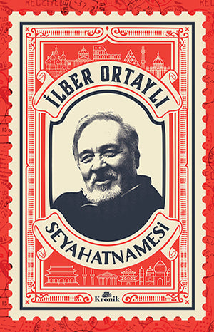 İlber Ortaylı Seyahatnamesi