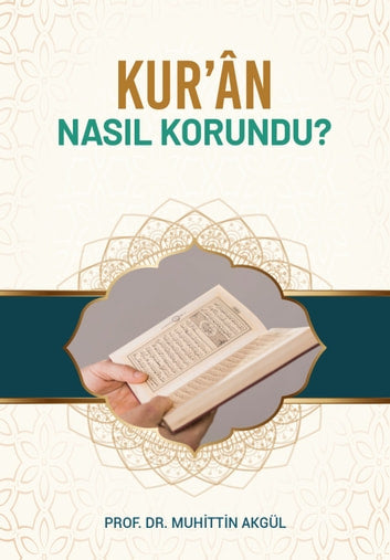Kur’ân Nasil Korundu?