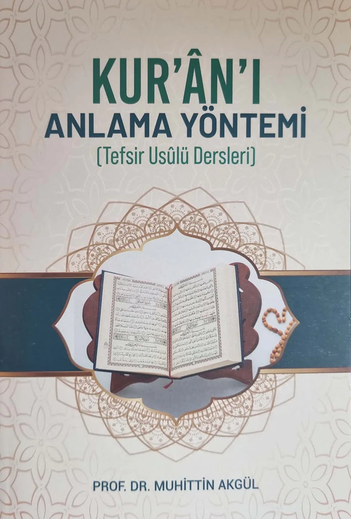 Kurani Anlama Yöntemi (Tefsir Usülü Dersleri)