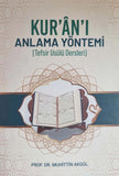 Kurani Anlama Yöntemi (Tefsir Usülü Dersleri)