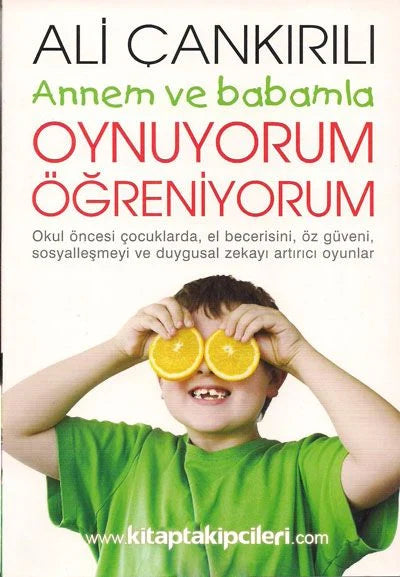 Annem ve Babamla Oynuyorum Öğreniyorum