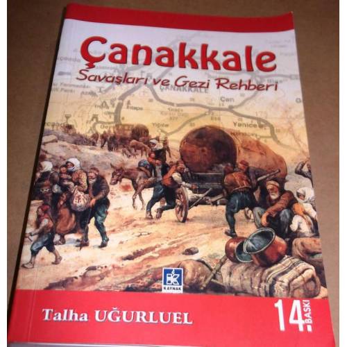 Çanakkale Savaşları ve Gezi Rehberi