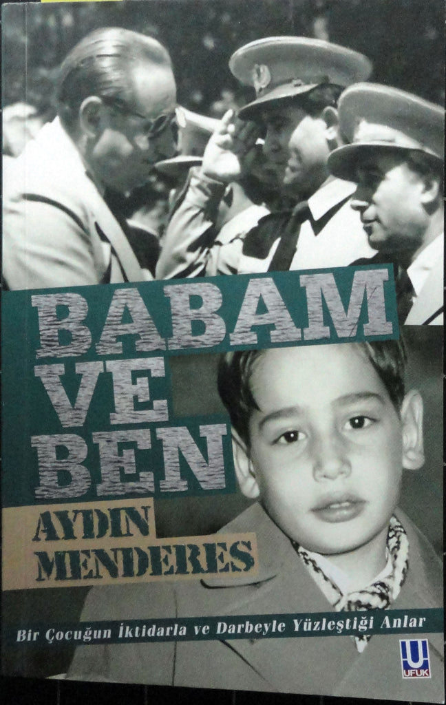 Babam ve Ben  Bir Çocuğun İktidarla ve Darbeyle Yüzleştiği Anlar