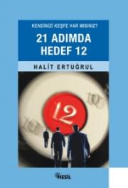 21 Adımda Hedef 12  Kendinizi Keşfe Var mısınız?
