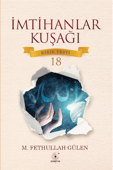 İmtihanlar Kuşağı-Kırık Testi 18