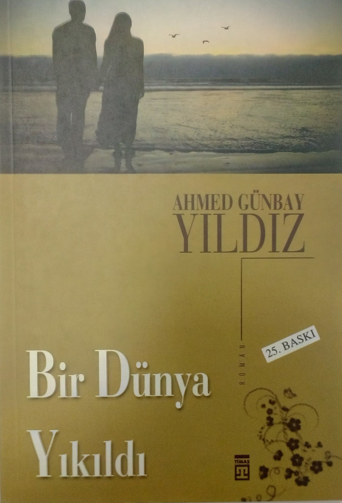 Bir Dünya Yıkıldı