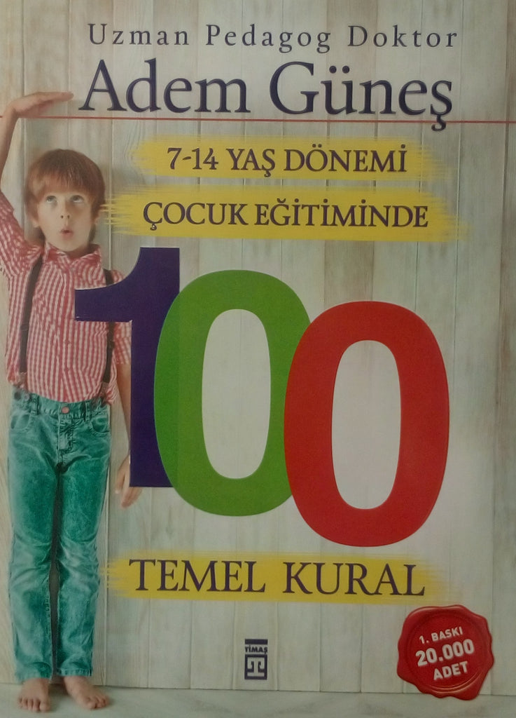 7-14 Yaş Dönemi Çocuk Eğitimde 100 Temel Kural