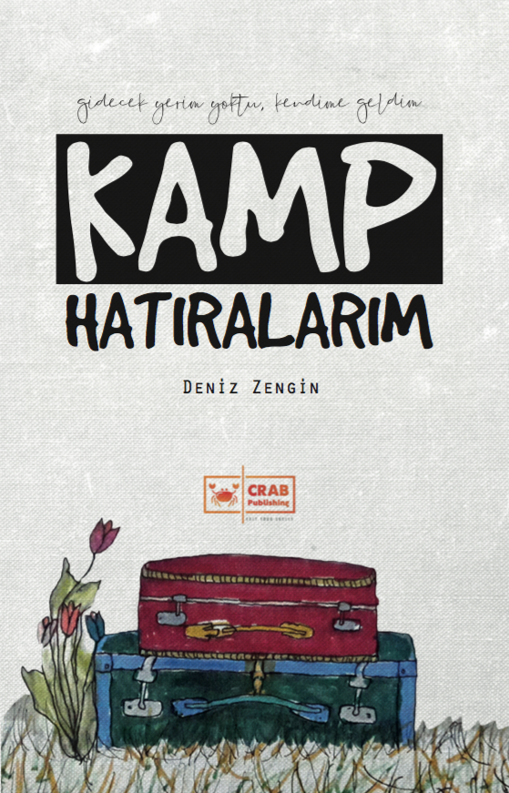 Kamp Hatıralarım - Deniz Zengin