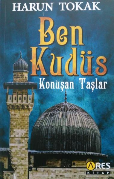 Ben Kudüs - Konuşan Taşlar