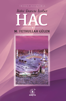 Hac - İlahi Davete İcabet