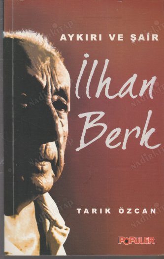 Aykırı ve Şair İlhan Berk