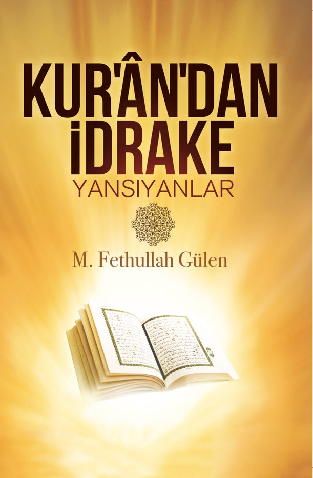 Kurandan idrake Yansıyanlar