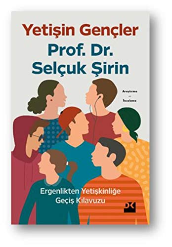 Yetişin Gençler & Ergenlikten Yetişkinliğe Geçiş Kılavuzu