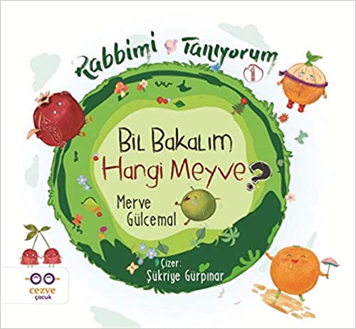 Bil Bakalım Hangi Meyve ? / Rabbimi Tanıyorum 1