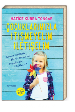 Çocuklarımızla İtişmeyelim İletişelim