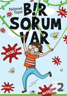 Bir Sorum Var - Nasıl?