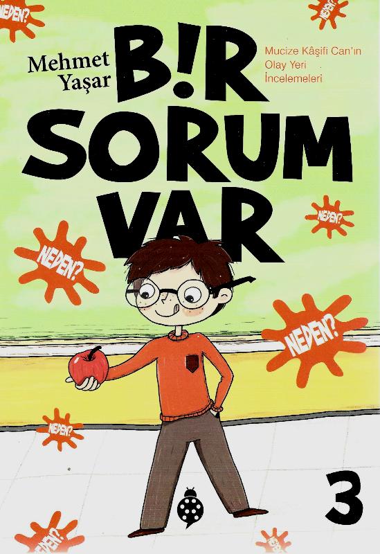 Bir Sorum Var 3 - Neden?