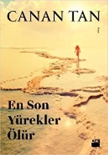 En Son Yürekler Ölür