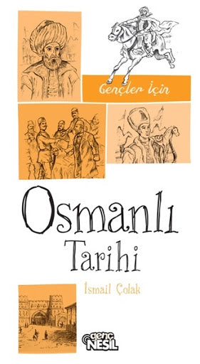 Gençler İçin Osmanlı Tarihi