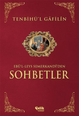 Tenbihü'l Gafilin - Ebu'l-Leys Semerkandi'den Sohbetler