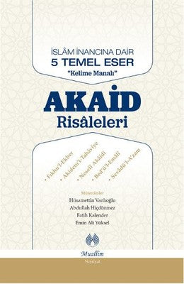 İslam İnancına Dair Beş Temel Eser - Akaid Risaleleri