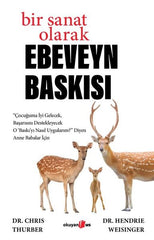 Bir Sanat Olarak Ebeveyn Baskısı