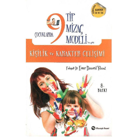 Çocuklarda Dokuz Tip Mizaç Modeline Göre Kişilik ve Karakter Gelişimi