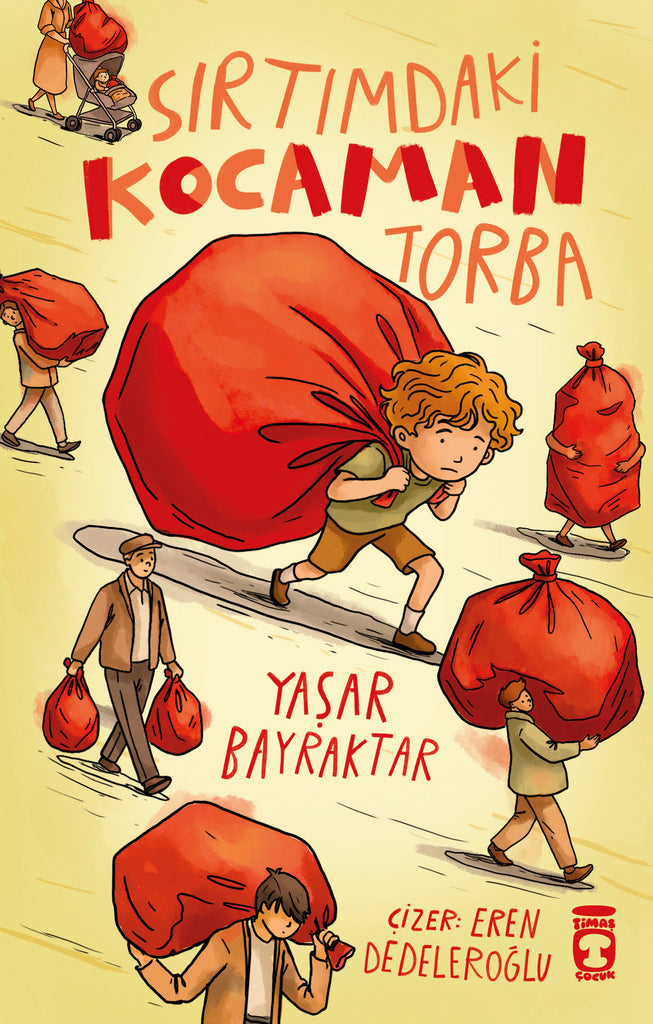 Sırtımdaki Kocaman Torba (8-10 Yaş)