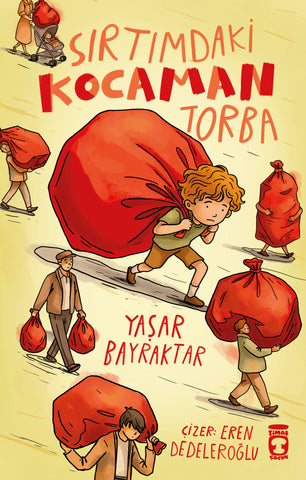 Sırtımdaki Kocaman Torba (8-10 Yaş)