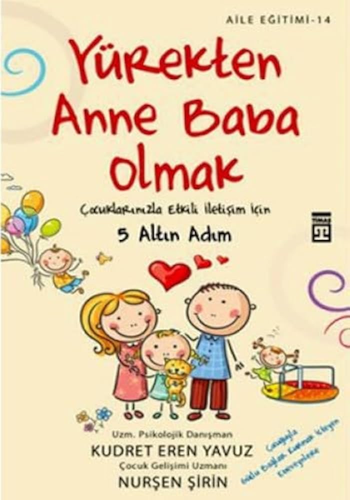 Yürekten Anne Baba Olmak